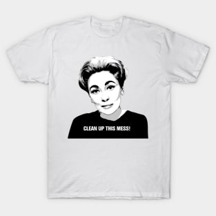 Mommie Dearest | Clean up this Mess! | Pop Art T-Shirt